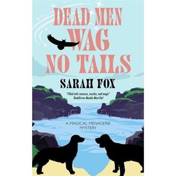 Dead Men Wag No Tails