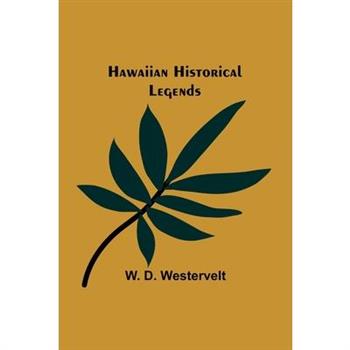 Hawaiian Historical Legends