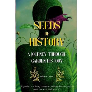 Seeds of History