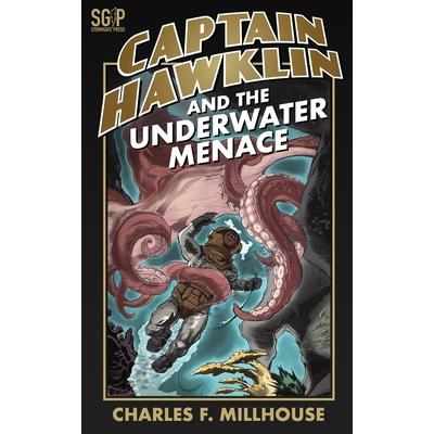 Captain Hawklin and the Underwater Menace Captain Hawklin and the Underwater Menace