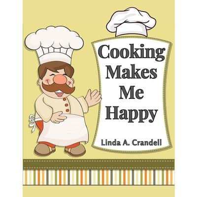 Cooking Makes Me Happy