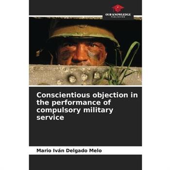 Conscientious objection in the performance of compulsory military service