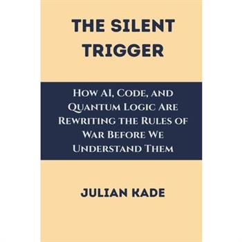 The Silent Trigger