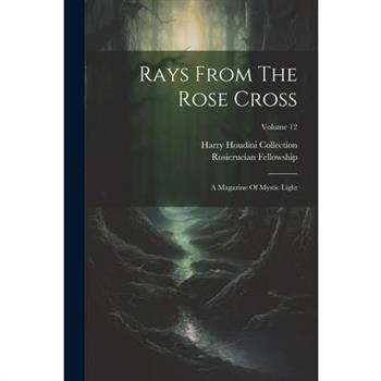 Rays From The Rose Cross