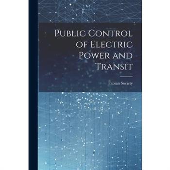 Public Control of Electric Power and Transit