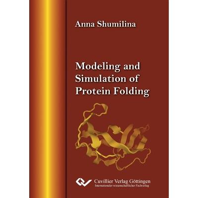 Modeling and Simulation of Protein Folding