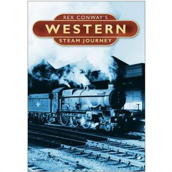 Rex Conway’s Western Steam Journey