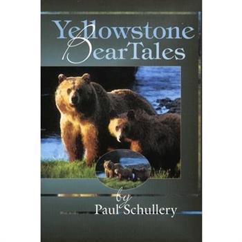 Yellowstone Bear Tales