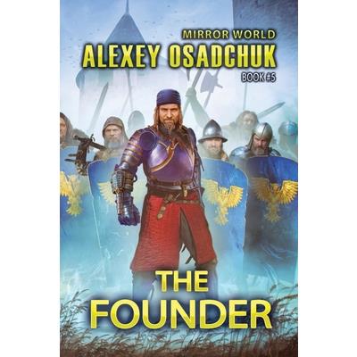 The Founder (Mirror World Book #5)