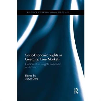 Socio-Economic Rights in Emerging Free Markets