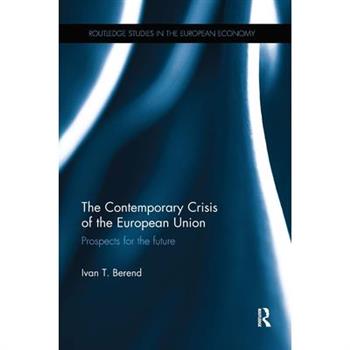 The Contemporary Crisis of the European Union