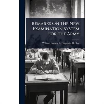 Remarks On The New Examination System For The Army