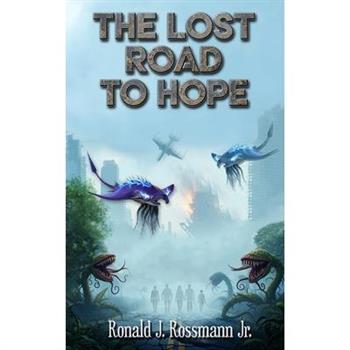 The Lost Road to Hope