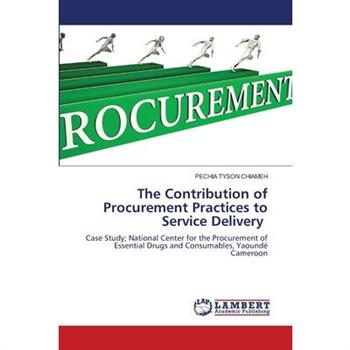 The Contribution of Procurement Practices to Service Delivery