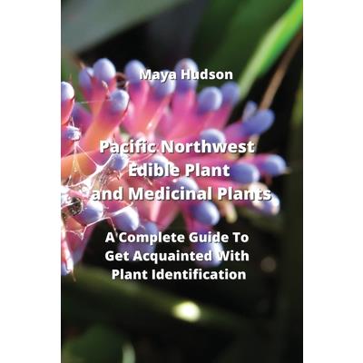 Pacific Northwest edible plant and medicinal plants