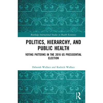 Politics, Hierarchy, and Public Health