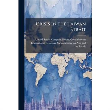 Crisis in the Taiwan Strait