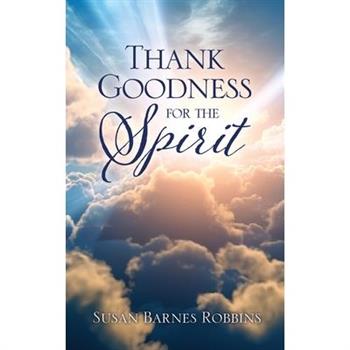 Thank Goodness for the Spirit