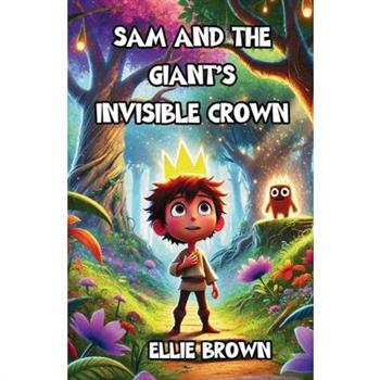 Sam and the Giant's Invisible Crown