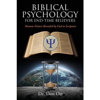 Biblical Psychology for End-Time Believers