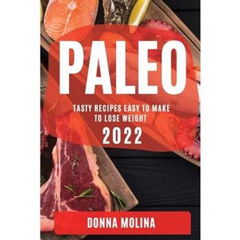 Paleo Diet Cookbook 2022