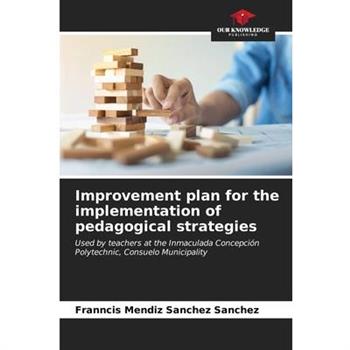 Improvement plan for the implementation of pedagogical strategies
