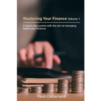 Mastering Your Finance Volume 1