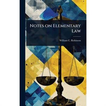 Notes on Elementary Law