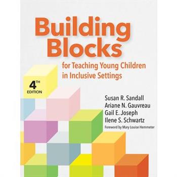 Building Blocks for Teaching Young Children in Inclusive Settings