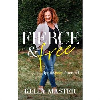 Fierce & Free
