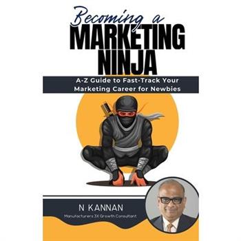 Becoming a MARKETING NINJA