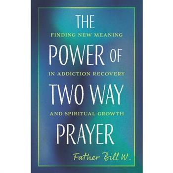The Power of Two Way Prayer