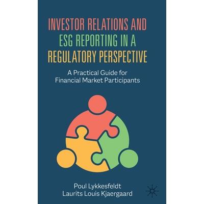Investor Relations and Esg Reporting in a Regulatory Perspective