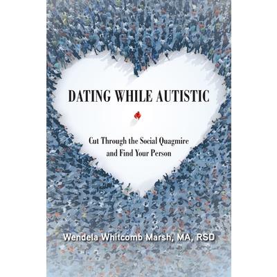 Dating While Autistic