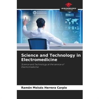 Science and Technology in Electromedicine