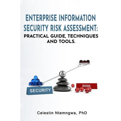 Enterprise Information Security Risk Assessment