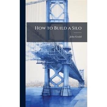 How to Build a Silo