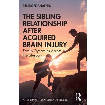 The Sibling Relationship After Acquired Brain Injury