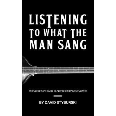 Listening to What the Man Sang