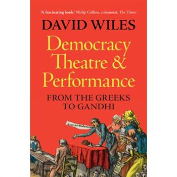 Democracy, Theatre and Performance