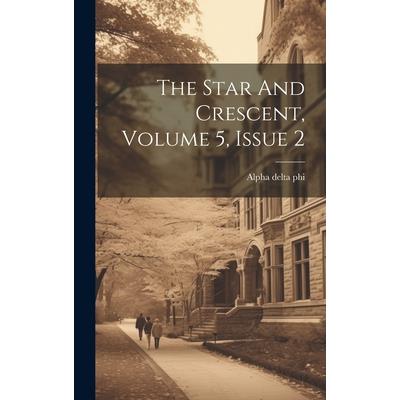 The Star And Crescent, Volume 5, Issue 2