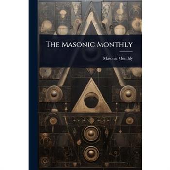 The Masonic Monthly