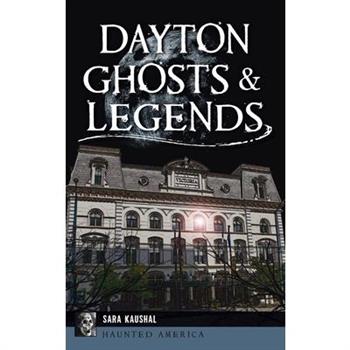 Dayton Ghosts & Legends