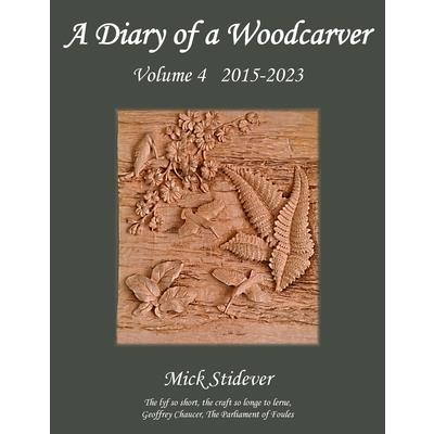 A Diary of a Woodcarver