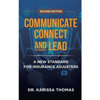 Communicate, Connect, and Lead
