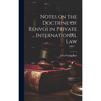 Notes on the Doctrine of Renvoi in Private International Law