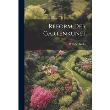 Reform der Gartenkunst