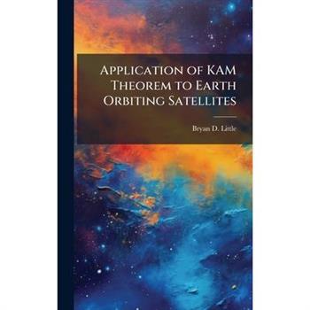 Application of KAM Theorem to Earth Orbiting Satellites