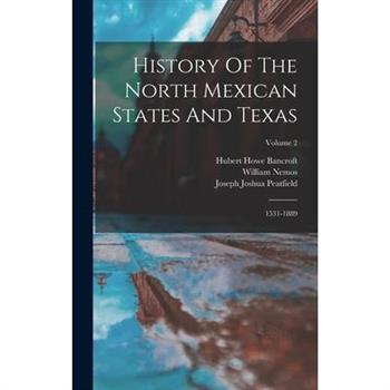 History Of The North Mexican States And Texas