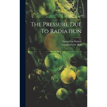 The Pressure Due To Radiation